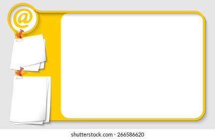 Yellow abstract frame for your text with email icon and  papers for remark