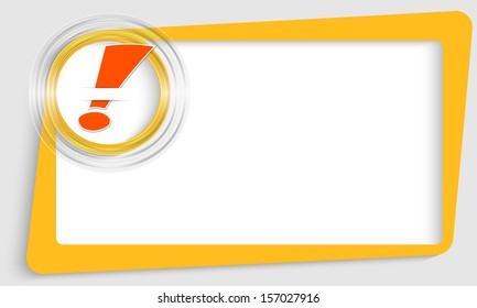 yellow abstract text frame and transparent circle with exclamation mark