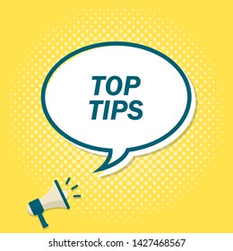 Yellow background with megaphone announcing text in speech bubble. Top tips
