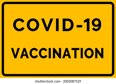 Yellow banner for coronavirus vaccination. Covid-19 vaccination sign