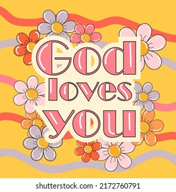 Yellow banner with flowers in 70s style. Vector stock illustration. Psychedelic pattern. Hippie. God loves you. Inscription