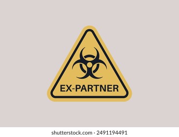 A yellow biohazard sign with a black biohazard symbol and the words Ex-Partner in black text