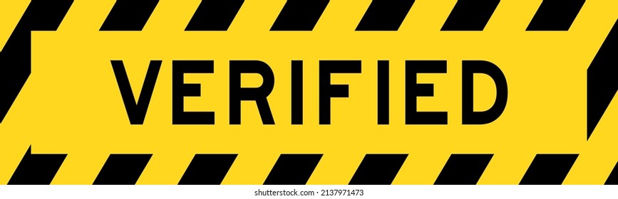 Yellow and black color with line striped label banner with word verified