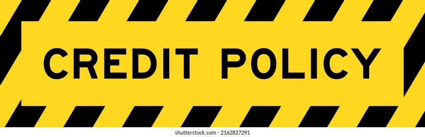 Yellow and black color with line striped label banner with word credit policy