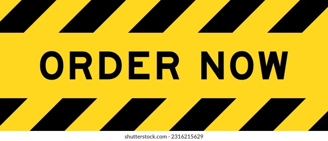 Yellow and black color with line striped label banner with word order now