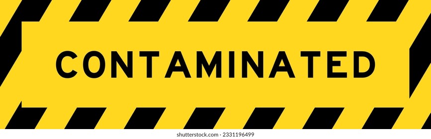 Yellow and black color with line striped label banner with word contaminated