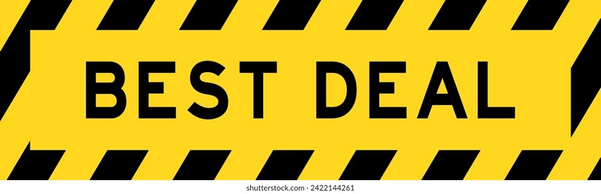 Yellow and black color with line striped label banner with word best deal