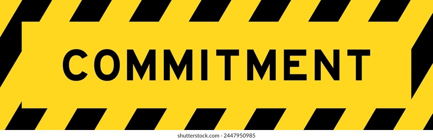 Yellow and black color with line striped label banner with word commitment