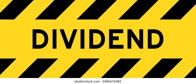 Yellow and black color with line striped label banner with word dividend