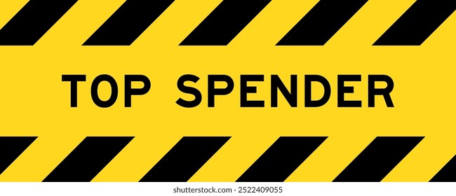 Color amarillo y negro con línea rayada Anuncio de la etiqueta con la palabra superior spender