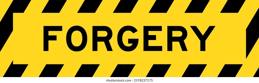 Yellow and black color with line striped label banner with word forgery