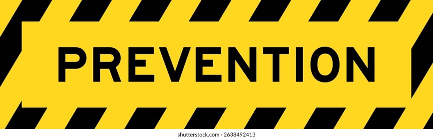 Yellow and black color with line striped label banner with word prevention