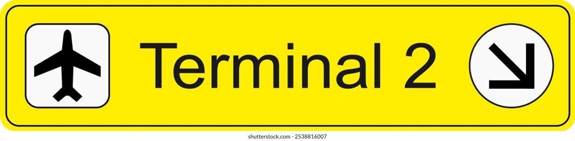 Yellow and black vector graphic of airport information terminal sign showing the direction of terminal 2