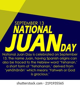 Yellow bold text with sentences on black background to celebrate National Juan Day on September 13