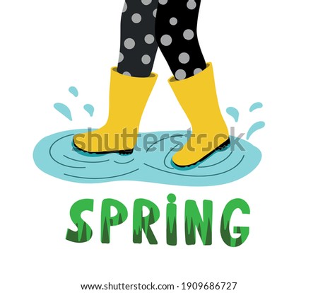 yellow boots are walking in a puddle. black pants with polka dots. inscription spring in green in the form of grass. isolated vector image.