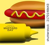 Yellow bottle containing mustard and hot dog with mustard topping with bold text on yellow background, National Mustard Day August 6