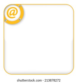 yellow box for entering text with email symbol