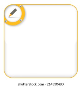 yellow box for entering text with pencil