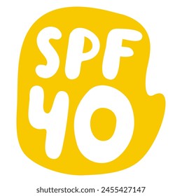 Yellow bubble. SPF 40. Vector illustration on white background.