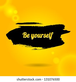 Yellow bubble with the words, be yourself