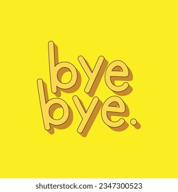 yellow bye bye word design