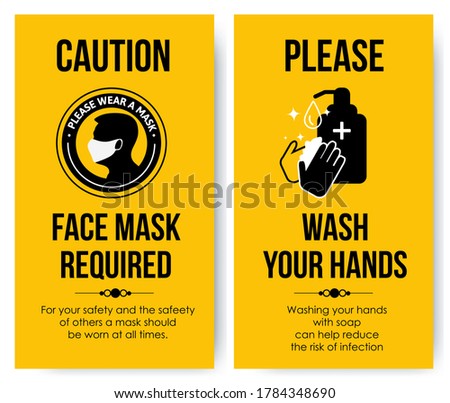 Yellow Caution Card. Face mask required. Please Wash your hands.