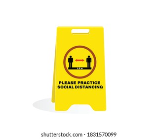 Yellow caution plastic plate, Stop coronavirus or COVID-19 with message Please Practice Social Distancing, beware and careful Sign, warning symbol, concept, vector illustration.