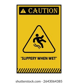 Sinal de segurança amarelo advertência exibindo "Slippery When Wet" com um símbolo de pessoa caindo. Ideal para pisos úmidos, áreas de limpeza e alertas de risco do local de trabalho em espaços públicos ou industriais.