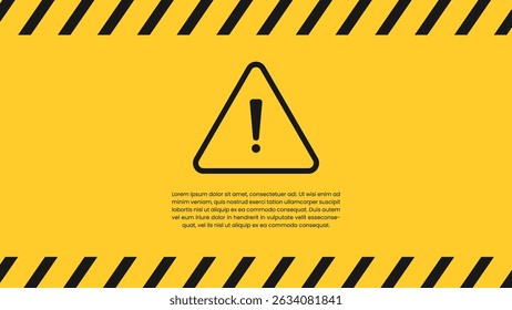 Yellow caution warning sign background with black hazard stripes.