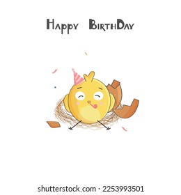 Yellow chick sitting in the nest with broken egg. Handrawn text. Vector illustartion for happy birhday greeting card.