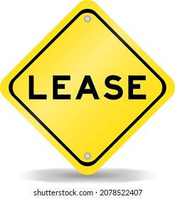 Yellow color transportation sign with word lease on white background