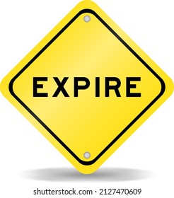 Yellow color transportation sign with word expire on white background
