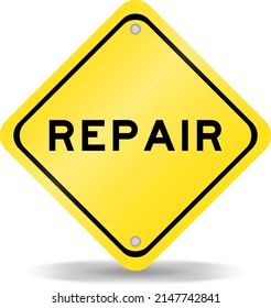 Yellow color transportation sign with word repair on white background