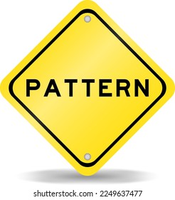 Yellow color transportation sign with word pattern on white background