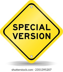 Yellow color transportation sign with word special version on white background