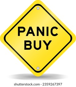 Yellow color transportation sign with word panic buy on white background