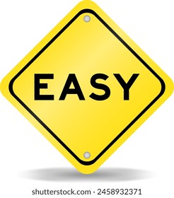 Yellow color transportation sign with word easy on white background
