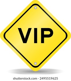 Yellow color transportation sign with word VIP (abbreviation of very important person)  on white background