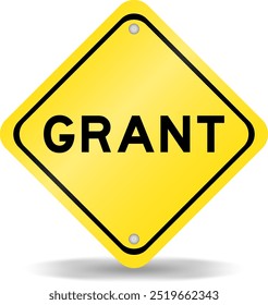 Yellow color transportation sign with word grant on white background