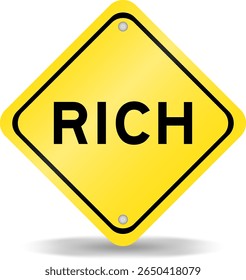 Yellow color transportation sign with word rich on white background