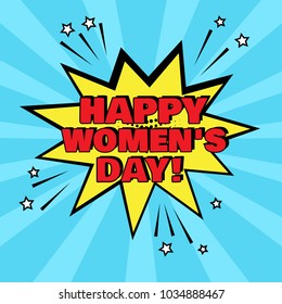 Yellow comic bubble with Happy Women's Day word on blue background. Comic sound effects in pop art style. Vector illustration