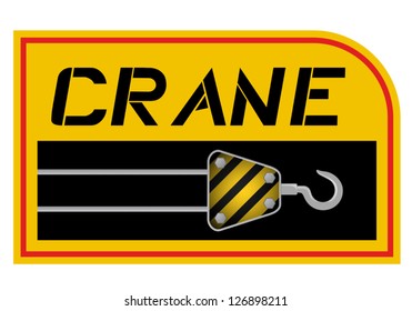 Yellow crane sign
