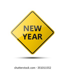 yellow diamond road sign with a black border and an image NEW YEAR on white background. Vector Illustration