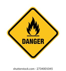 A yellow diamond-shaped warning sign with a black border features a black flame symbol above the word DANGER in bold black letters.
