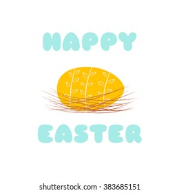 Yellow Easter egg decorated with ornament on straw nest and Happy Easter words in blue. Greeting card