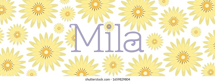 Yellow flower theme name art graphic illustration uniquely personalized with first name "Mila" in a whimsical periwinkle serif font.