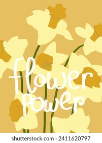 Yellow flowers patterns with lettering “flower power” on yellow background for presentation, branding package, fabric print, wallpaper, social media post, doodle, notes, book covers, wall decor.