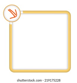 yellow frame for any text with arrow