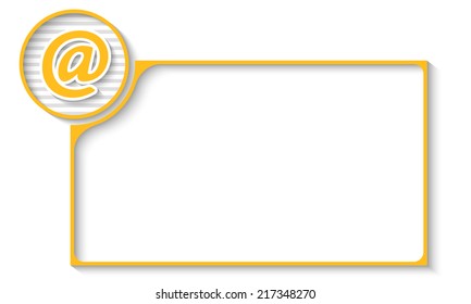 yellow frame for any text with email symbol