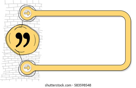 Yellow frame for text and hand written quotation mark
